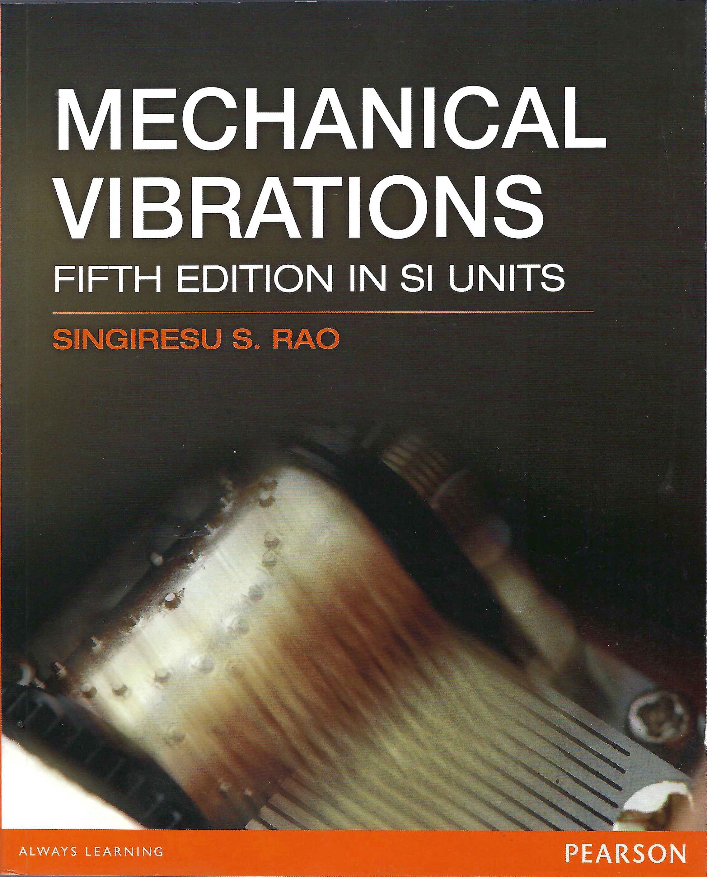 Mechanical Vibrations (Fifth Edition Si Units)