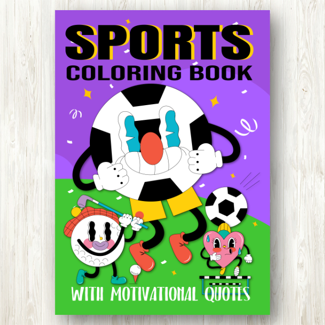 สมุดระบายสีตัวการ์ตูนเล่นกีฬาสุดฮิต Sports Coloring Book พร้อมคำคมสร้างแรงบันดาลใจ