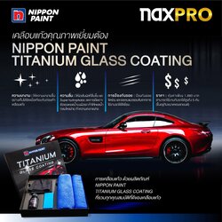 NAXPRO TITANIUM GLASS COATING(ผลิตภัณฑ์น้ำยาเคลือบแก้วแท้สูตรไทเทเนียม)