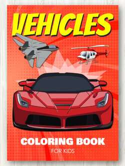 สมุดระบายสียานพาหนะ Vehicles Coloring Book